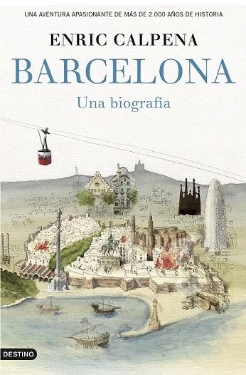 BARCELONA, UNA BIOGRAFIA | 9788423349852 | CALPENA, ENRIC | Llibreria La Gralla | Librería online de Granollers