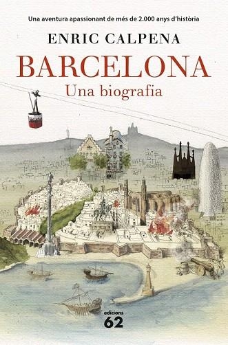 BARCELONA UNA BIOGRAFIA | 9788429774603 | CALPENA, ENRIC | Llibreria La Gralla | Llibreria online de Granollers