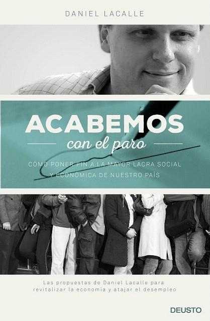 ACABEMOS CON EL PARO | 9788423420728 | LACALLE, DANIEL | Llibreria La Gralla | Librería online de Granollers