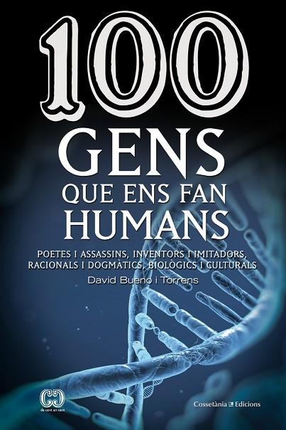 100 GENS QUE ENS FAN HUMANS | 9788490343548 | BUENO I TORRENS, DAVID | Llibreria La Gralla | Librería online de Granollers