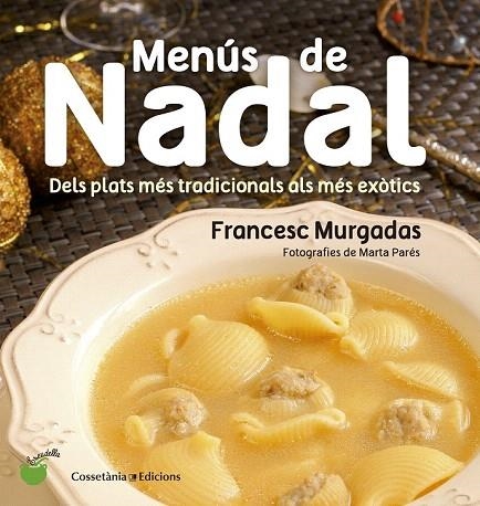 MENUS DE NADAL | 9788490343715 | MURGADAS I BARDI, FRANCESC | Llibreria La Gralla | Llibreria online de Granollers