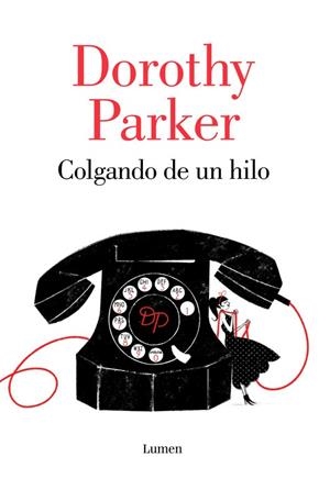 COLGANDO DE UN HILO | 9788426402394 | PARKER, DOROTHY | Llibreria La Gralla | Librería online de Granollers