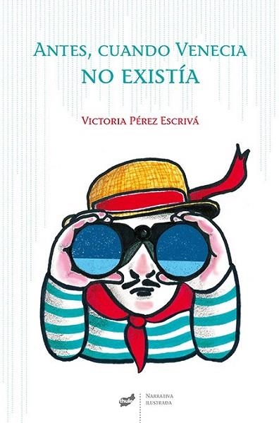 ANTES CUANDO VENECIA NO EXISTIA | 9788415357834 | PEREZ ESCRIVA, VICTORIA | Llibreria La Gralla | Llibreria online de Granollers