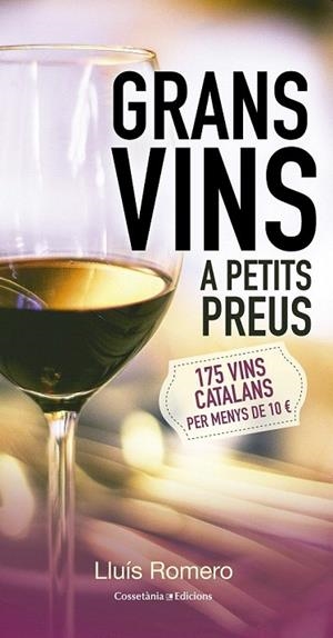 GRANS VINS A PETITS PREUS | 9788490343609 | ROMERO, LLUIS | Llibreria La Gralla | Librería online de Granollers