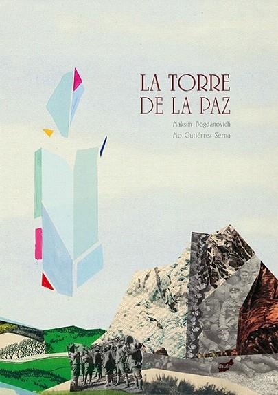 TORRE DE LA PAZ, LA | 9788415357827 | BOGDANOVICH, MAKSIM | Llibreria La Gralla | Librería online de Granollers