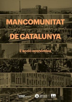 MANCOMUNITAT DE CATALUNYA. L'ACCIO ECONOMICA | 9788499756691 | VARIOS AUTORES | Llibreria La Gralla | Librería online de Granollers