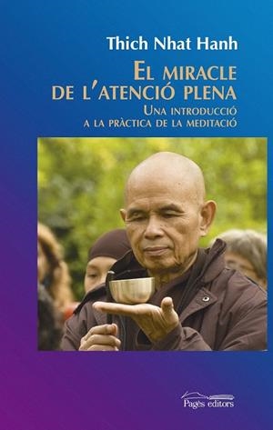 MIRACLE DE L'ATENCIO PLENA | 9788499756547 | NHAT HANH, THICH | Llibreria La Gralla | Librería online de Granollers