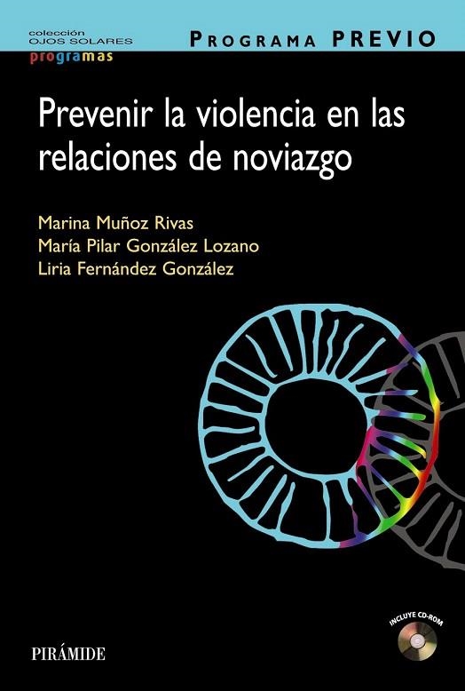 PREVENIR LA VIOLENCIA EN LAS RELACIONES DE NOVIAZGO    PROGRAMA PREVIO | 9788436834048 | MUÑOZ RIVAS, MARINA/GONZÁLEZ LOZANO, PILAR/FERNÁNDEZ GONZÁLEZ, LIRIA | Llibreria La Gralla | Librería online de Granollers