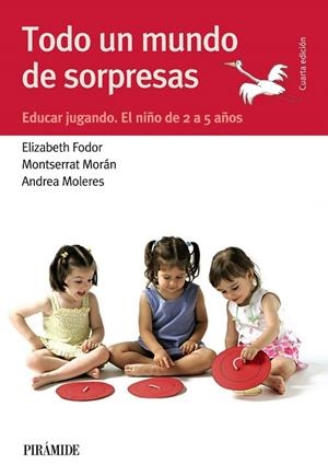 TODO UN MUNDO DE SORPRESAS | 9788436834550 | FODOR, ELIZABETH/MORÁN, MONTSERRAT/MOLERES, ANDREA | Llibreria La Gralla | Librería online de Granollers