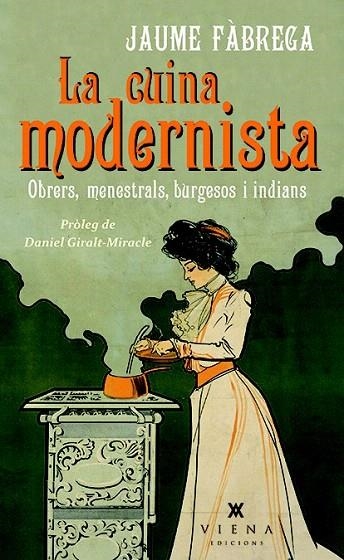 CUINA MODERNISTA, LA | 9788483308622 | FÀBREGA COLOM, JAUME | Llibreria La Gralla | Librería online de Granollers