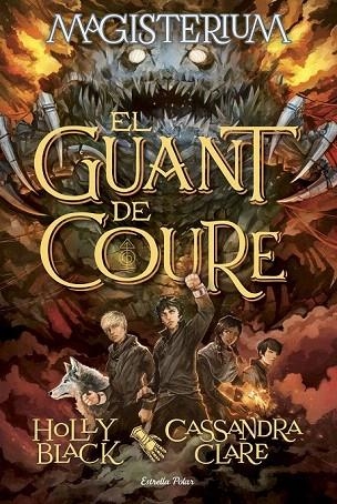 MAGISTERIUM. EL GUANT DE COURE | 9788416519583 | CLARE, CASSANDRA / BLACK, HOLY | Llibreria La Gralla | Librería online de Granollers