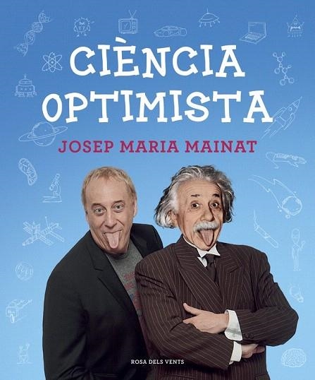 CIÈNCIA OPTIMISTA | 9788415961604 | MAINAT, JOSEP MARIA | Llibreria La Gralla | Llibreria online de Granollers