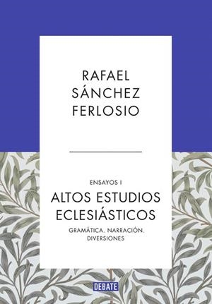 ALTOS ESTUDIOS ECLESIÁSTICOS (ENSAYOS 1) | 9788499925523 | SÁNCHEZ FERLOSIO,RAFAEL | Llibreria La Gralla | Librería online de Granollers