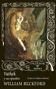 VATHEK Y SUS EPISODIOS | 9788477028130 | BECKFORD, WILLIAM | Llibreria La Gralla | Librería online de Granollers