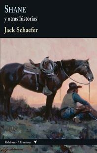 SHANE Y OTRAS HISTORIAS | 9788477028154 | SCHAEFER, JACK | Llibreria La Gralla | Librería online de Granollers