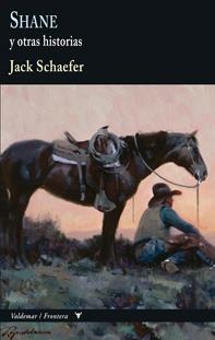 SHANE Y OTRAS HISTORIAS | 9788477028154 | SCHAEFER, JACK | Llibreria La Gralla | Llibreria online de Granollers