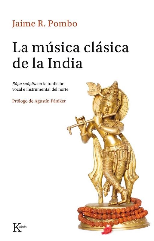 MÚSICA CLÁSICA DE LA INDIA, LA | 9788499884691 | RODRÍGUEZ POMBO, JAIME | Llibreria La Gralla | Librería online de Granollers