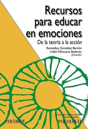 RECURSOS PARA EDUCAR EN EMOCIONES | 9788436832600 | GONZÁLEZ BARRÓN, REMEDIOS/VILLANUEVA BADENES, LIDÓN | Llibreria La Gralla | Librería online de Granollers