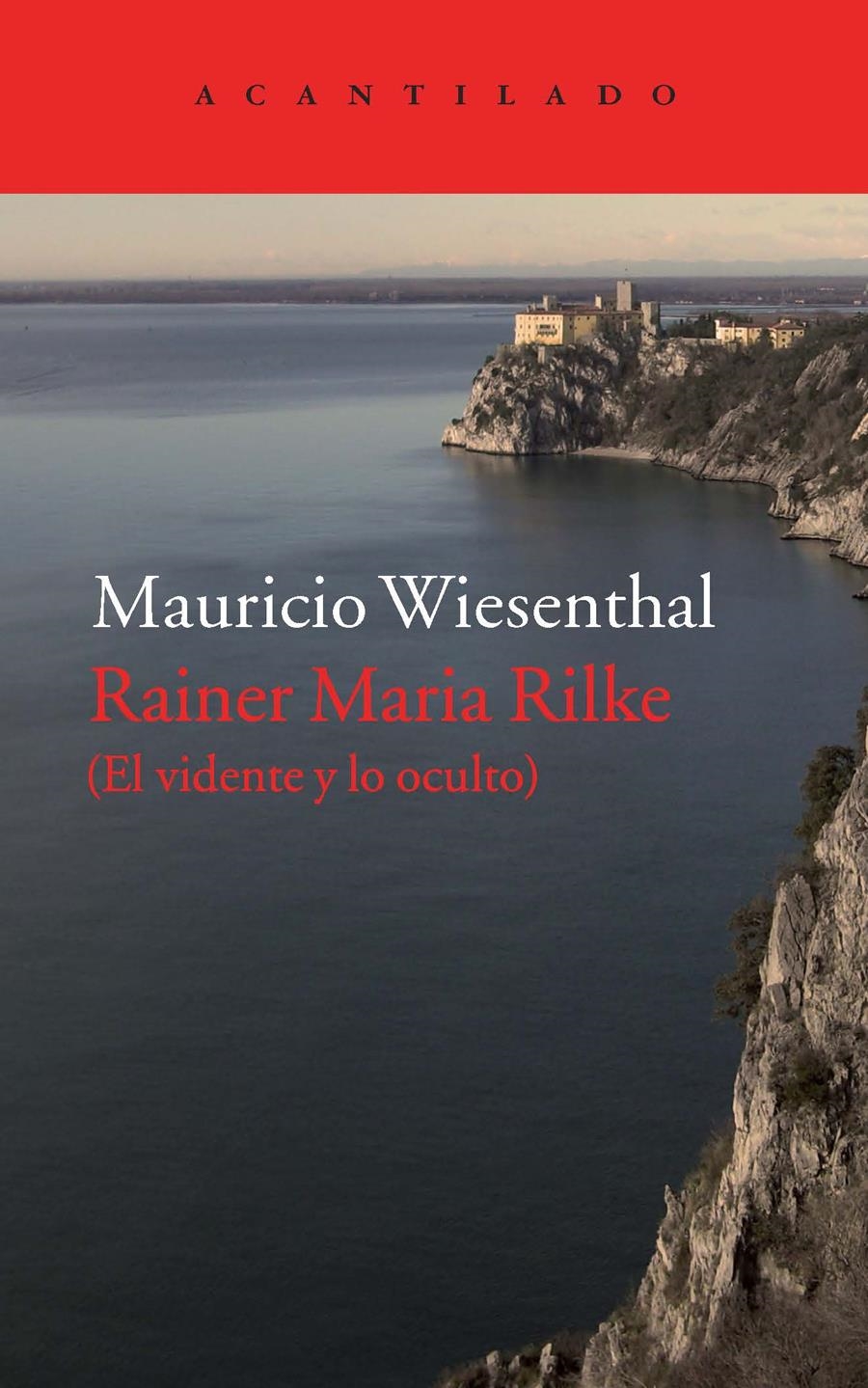 RAINER MARIA RILKE EL VIDENTE Y LO OCULTO | 9788416011780 | WIESENTHAL, MAURICIO | Llibreria La Gralla | Llibreria online de Granollers