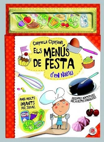 MENÍS DE FESTA D'EN NABIU, ELS | 9788490942826 | CIPRIANI, CARMELA | Llibreria La Gralla | Llibreria online de Granollers