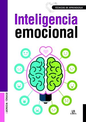 INTELIGENCIA EMOCIONAL | 9788466232920 | PÉRSICO LAMAS, LUCRECIA | Llibreria La Gralla | Librería online de Granollers