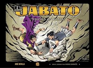 JABATO, EL. TRAICIÓN EN RODAS | 9788466657914 | REVILLA, JOSÉ | Llibreria La Gralla | Llibreria online de Granollers