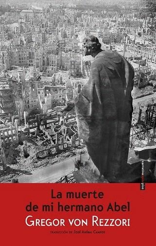 MUERTE DE MI HERMANO ABEL, LA | 9788416358069 | REZZORI, GREGOR VON | Llibreria La Gralla | Llibreria online de Granollers