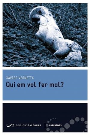 QUI EM VOL FER MAL? | 9788494289699 | VERNETTA GALLART, XAVIER | Llibreria La Gralla | Librería online de Granollers