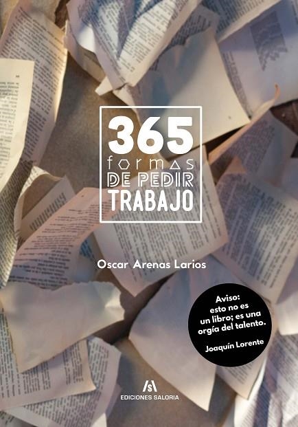 365 FORMAS DE PEDIR TRABAJO | 9788494345630 | ARENAS LARIOS, OSCAR | Llibreria La Gralla | Llibreria online de Granollers