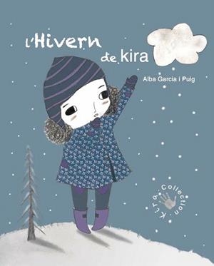 HIVERN DE LA KIRA, L' | 9788494416668 | GARCÍA PUIG, ALBA | Llibreria La Gralla | Llibreria online de Granollers