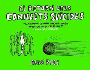 RETORN DELS CONILLETS SUÏCIDES, EL | 9788416251384 | RILEY, ANDY | Llibreria La Gralla | Librería online de Granollers