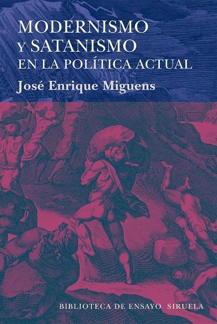 MODERNISMO Y SATANISMO EN LA POLÍTICA ACTUAL | 9788416396245 | MIGUENS, JOSÉ ENRIQUE | Llibreria La Gralla | Llibreria online de Granollers