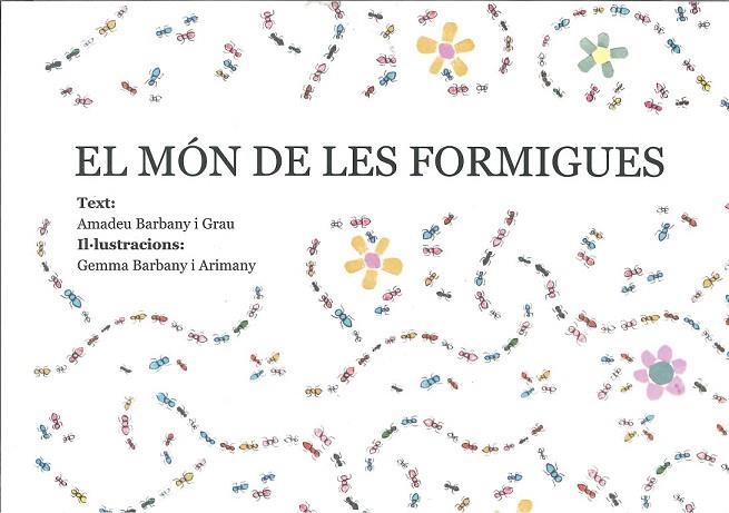 MÓN DE LES FORMIGUES, EL | 9788480906159 | BARBANY I GRAU, AMADEU | Llibreria La Gralla | Librería online de Granollers
