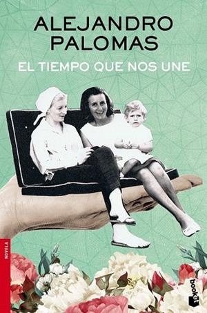 TIEMPO QUE NOS UNE, EL | 9788423350322 | PALOMAS, ALEJANDRO | Llibreria La Gralla | Llibreria online de Granollers