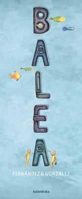 BALEA | 9788484649779 | FERNÁNDEZ, FEDERICO/GONZÁLEZ, GERMÁN | Llibreria La Gralla | Llibreria online de Granollers