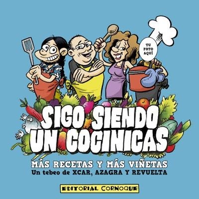 SIGO SIENDO UN COCINICAS | 9788494384820 | PÉREZ AZNAR, CARLOS/AZAGRA GARCÍA, JUAN CARLOS/ENCARNA REVUELTA | Llibreria La Gralla | Librería online de Granollers