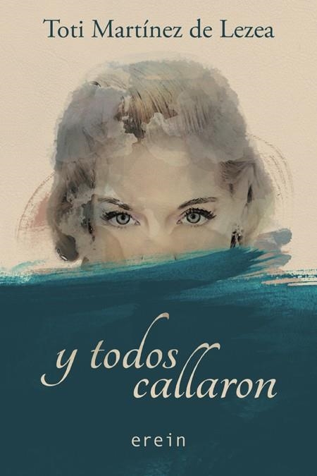 Y TODOS CALLARON | 9788491090519 | MARTÍNEZ DE LEZEA, TOTI  | Llibreria La Gralla | Librería online de Granollers
