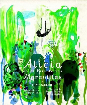 ALICIA EN EL PAÍS DE LAS MARAVILLAS | 9788494434808 | CARROLL, LEWIS | Llibreria La Gralla | Llibreria online de Granollers