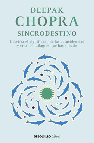 SINCRODESTINO | 9788466331937 | CHOPRA, DEEPAK | Llibreria La Gralla | Librería online de Granollers