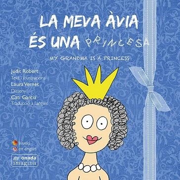 MEVA ÀVIA ÉS UNA PRINCESA, LA | 9788416505197 | ROBERT MASIÀ, JUDIT | Llibreria La Gralla | Llibreria online de Granollers