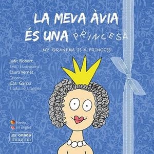 MEVA ÀVIA ÉS UNA PRINCESA, LA | 9788416505197 | ROBERT MASIÀ, JUDIT | Llibreria La Gralla | Librería online de Granollers