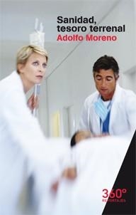 SANIDAD, TESORO TERRENAL | 9788490648179 | MORENO, ADOLFO | Llibreria La Gralla | Librería online de Granollers