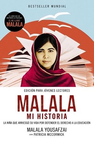 MALALA. MI HISTORIA | 9788491041917 | YOUSAFZAI, MALALA/MCCORMICK, PATRICIA | Llibreria La Gralla | Librería online de Granollers