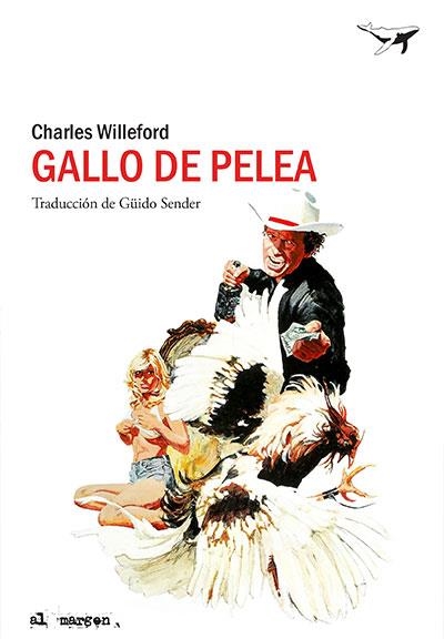 GALLO DE PELEA | 9788494378225 | WILLEFORD, CHARLES | Llibreria La Gralla | Llibreria online de Granollers