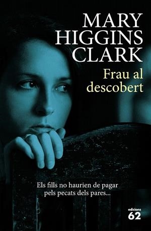 FRAU AL DESCOBERT | 9788429774795 | HIGGINS CLARK, MARY | Llibreria La Gralla | Llibreria online de Granollers