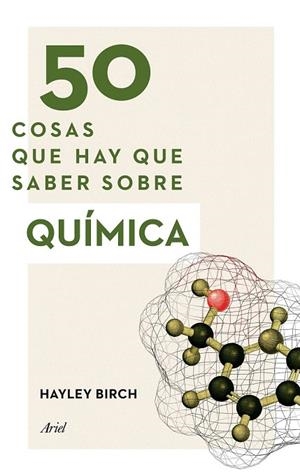 50 COSAS QUE HAY QUE SABER SOBRE QUÍMICA | 9788434423084 | BIRCH, HAYLEY | Llibreria La Gralla | Librería online de Granollers