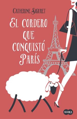 CORDERO QUE CONQUISTÓ PARÍS, EL | 9788483658246 | SIGURET, CATHERINE | Llibreria La Gralla | Llibreria online de Granollers