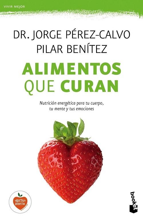 ALIMENTOS QUE CURAN (BOLSILLO) | 9788408149606 | PÉREZ-CALVO, JORGE / BENÍTEZ, PILAR | Llibreria La Gralla | Librería online de Granollers