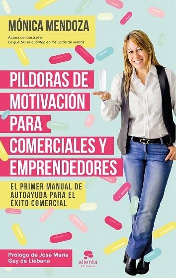 PÍLDORAS DE MOTIVACIÓN PARA COMERCIALES Y EMPRENDEDORES | 9788416253524 | MENDOZA CASTILLO, MÓNICA  | Llibreria La Gralla | Llibreria online de Granollers