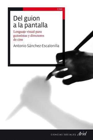 DEL GUION A LA PANTALLA | 9788434423114 | SÁNCHEZ-ESCALONILLA, ANTONIO | Llibreria La Gralla | Librería online de Granollers